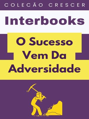 cover image of O Sucesso Vem Da Adversidade